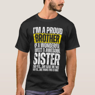 Camiseta Irmão Orgulhoso de uma Irmã Maravilhosa