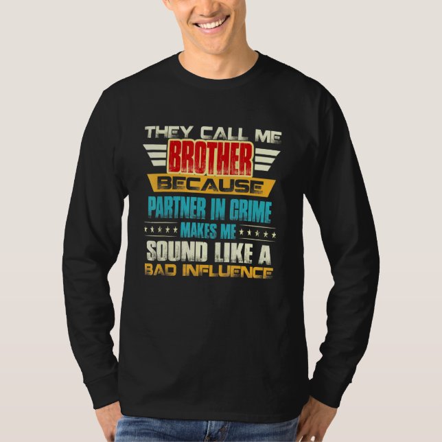 Camiseta Irmão Para Homens Que Me Chamam (Frente)