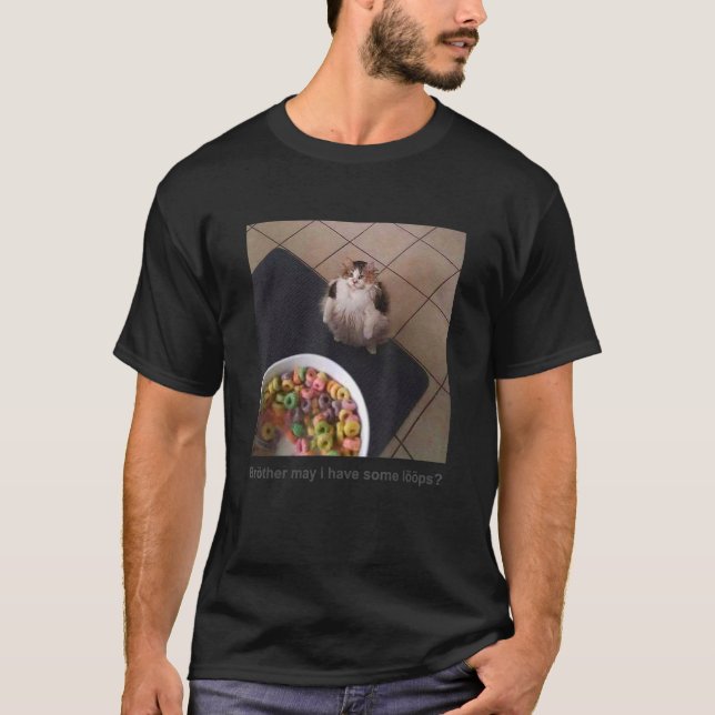 Camiseta Irmão... Posso Ter Alguns Loops. (Frente)