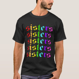 Camiseta Irmãs Arco-Íris Sem Vergonha Na Parte Traseira Da