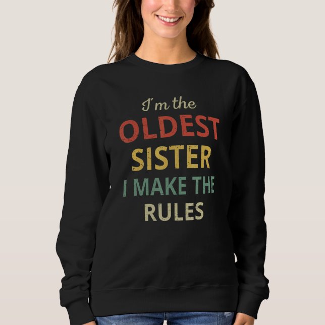 Camiseta Irmãs Combinadas  Irmã Mais Velha Eu Faço as Regra (Frente)