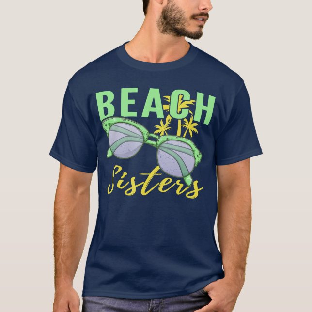 Camiseta Irmãs Da Praia Façam Férias BFF Mais Engraçadas Pa (Frente)