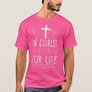 Camiseta Irmãs em Cristo são Irmãs para a Vida Cristo Sagra