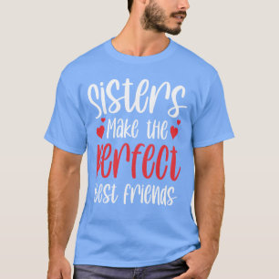 Camiseta Irmãs Makehe O Melhor Amigo Frio Irmã
