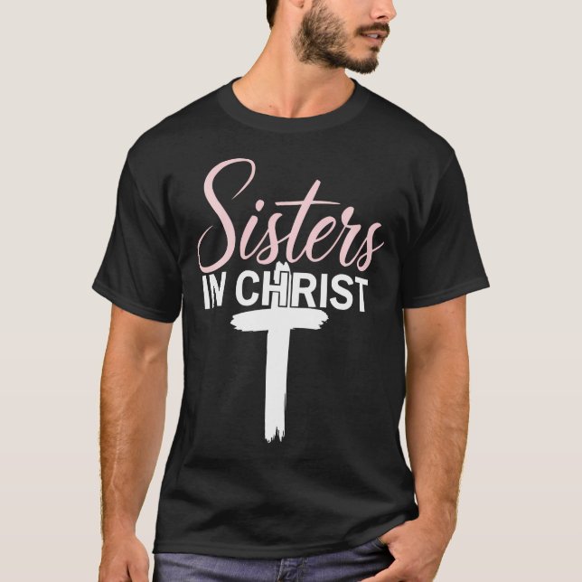 Camiseta Irmãs Na Religião Cristo Jesus Mulheres Cristãs F (Frente)