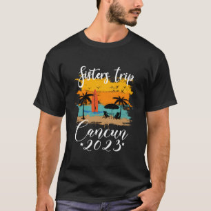 Camiseta Irmãs Trip Cancun 2023 Férias De Verão México É