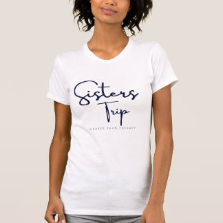 Camiseta Irmãs Trip Mais Baratas Que A Terapia