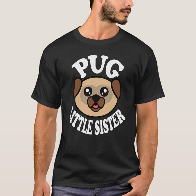 Camiseta Irmãzinha Pug Fofa (Frente)