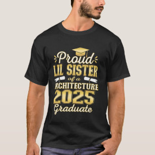 Camiseta Irmãzinha Super Orgulhosa Graduada em Arquitetura
