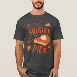 Camiseta Ironic Will Trade Brother para o Prêmio da Família
