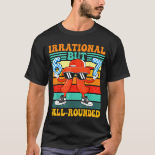 Camiseta Irracional mas bem arredondado 67 número meme 3.14