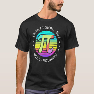 Camiseta Irracional, Mas Bem Arredondado Pie Day Pi Sinal M