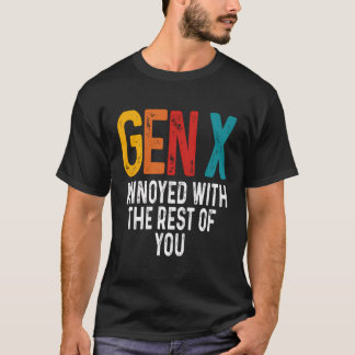 Camiseta Irritado Com O Resto Da Gen X Geração Humorística