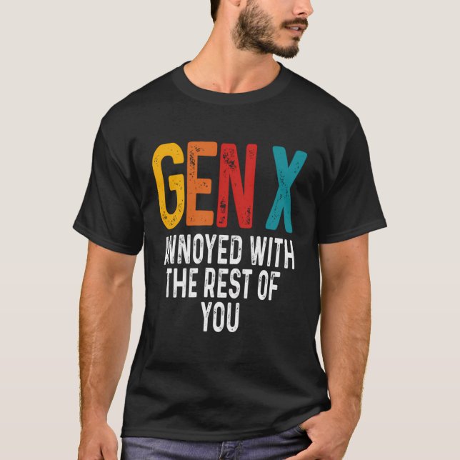Camiseta Irritado Com O Resto Da Gen X Geração Humorística (Frente)