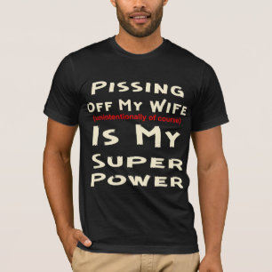 Camiseta Irritando Minha Esposa É Meu Super Poder