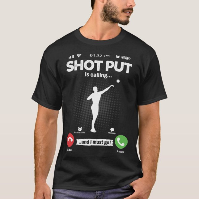 Camiseta Is Calling I Must Go Shot Put Hobby Bullet Shots (Frente)