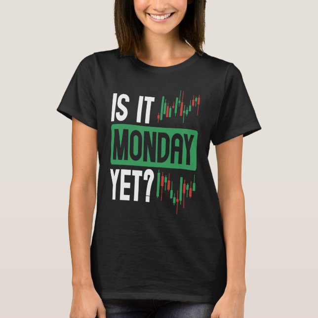 Camiseta Is It Monday Yet BACKPRINT Forex (Frente)