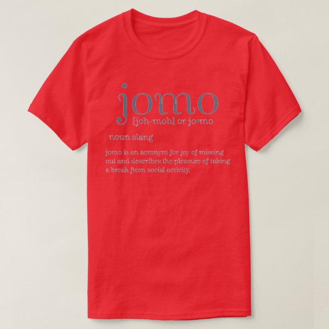 Camiseta Is Jomo the new fomo (Frente do Design)