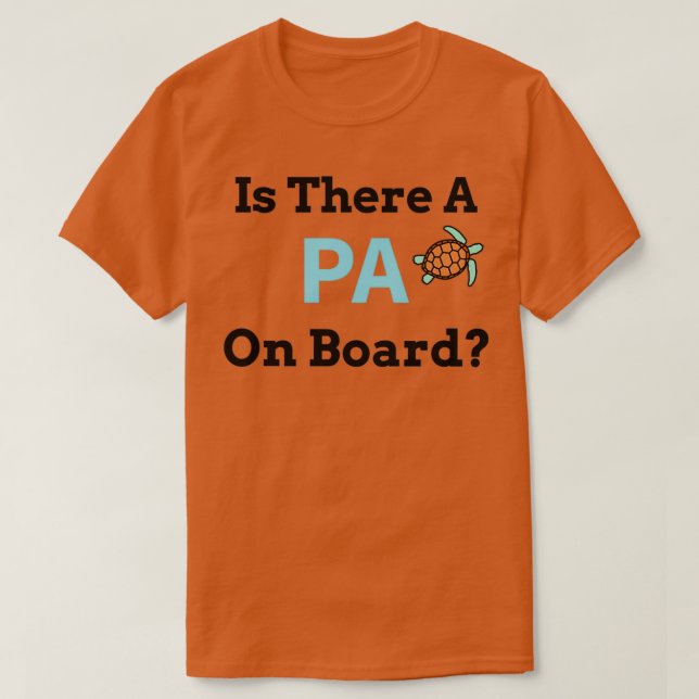 Camiseta Is There a PA on Board 1 (Frente do Design)