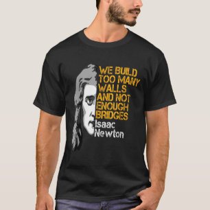 Camiseta Isaac Newton Walls E Pontes Citação Inspiracional