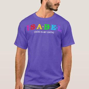 Camiseta Isabel Deus É O Meu Juramento