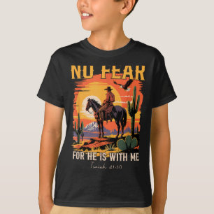 Camiseta Isaiah 41_10 Versículo da Bíblia Cowboy Cristão Oc