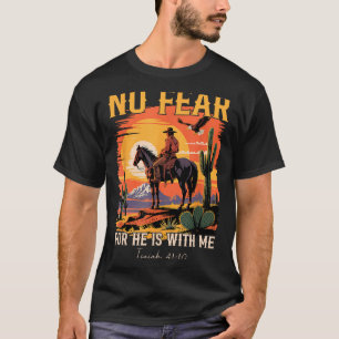 Camiseta Isaiah 41_10 Versículo da Bíblia Cowboy Cristão Oc