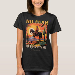 Camiseta Isaiah 41_10 Versículo da Bíblia Cowboy Cristão Oc