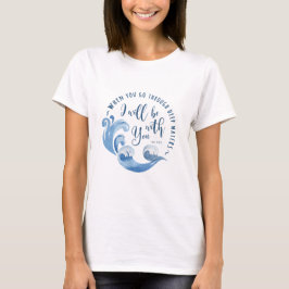 Camiseta Isaiah 43:2 Ondas Oceânicas