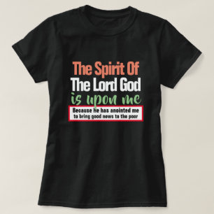 Camiseta Isaiah 61:1 O Espírito do Senhor é Sobre Mim