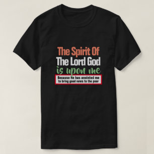 Camiseta Isaiah 61:1 O Espírito do Senhor é Sobre Mim