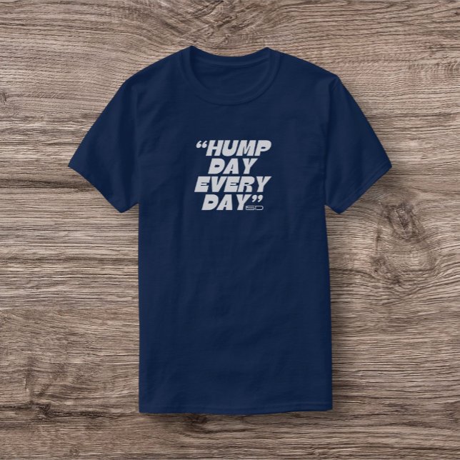 Camiseta ISD Unisex Hump Day (Criador carregado)