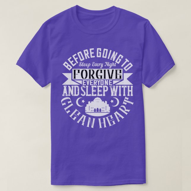Camiseta Islã Perdoa Todos E Dorme Com Coração Limpa (Frente do Design)