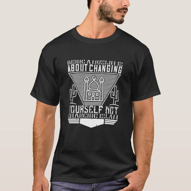 Camiseta Islã - Ser muçulmano significa mudar-se (Frente)