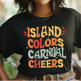 Camiseta "Island Colors and Carnival Cheers", Carnaval de T