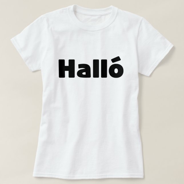 Camiseta Islandês Halló { Hello ) Íslenska Language (Frente do Design)