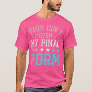 Camiseta Isnx27t Even My Final Form In Transgender Flag For