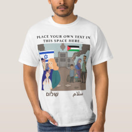Camiseta Israel - A "FAMÍLIA DA PAZ" da Guerra Palestina PE