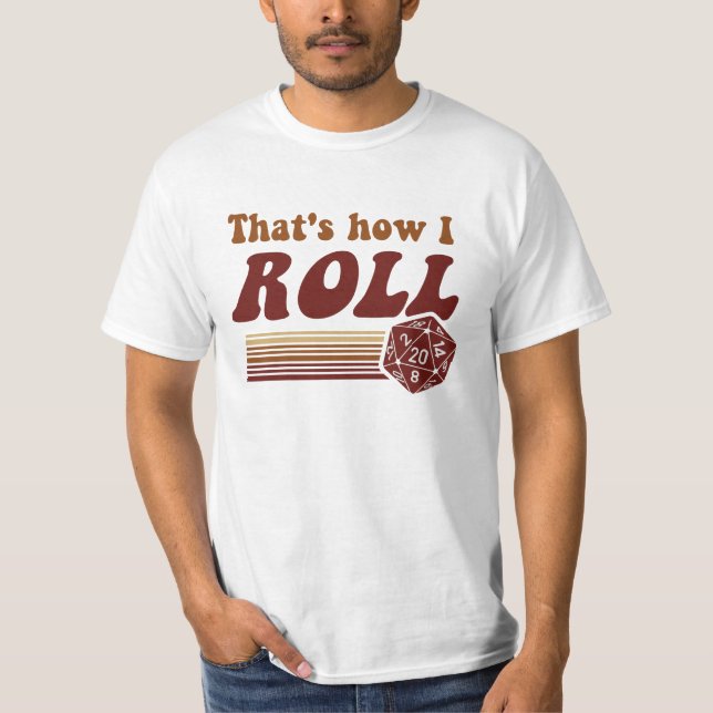 Camiseta Isso é como eu rolo dados do jogo d20 (Frente)