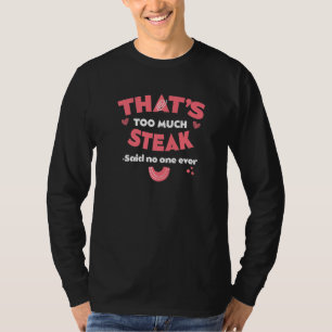 Camiseta Isso é Demais Bife Engraçado Amante de Carne Humor