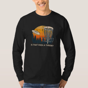 Camiseta Isso É Mesmo Um Golfe De Golfe De Disco No Exterio