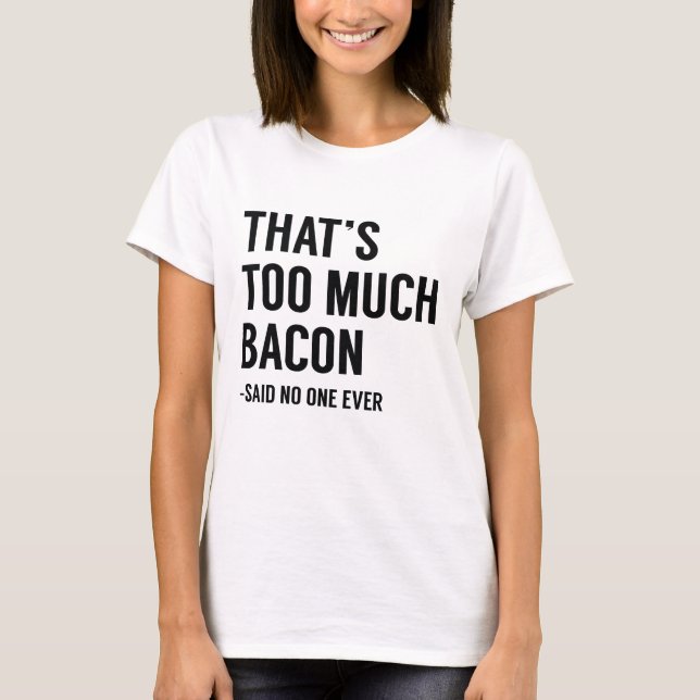 Camiseta Isso é Muito Bacon (Frente)