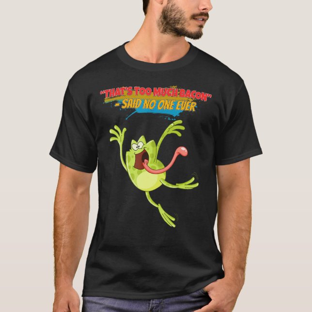 Camiseta Isso é Muito Bacon Piada Engraçada Sarcasmo (Frente)