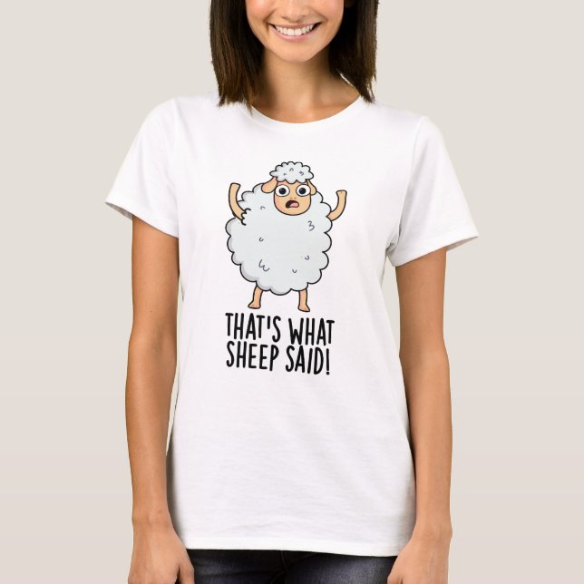 Camiseta Isso é o que as ovelhas disseram Piada engraçada d (Frente)