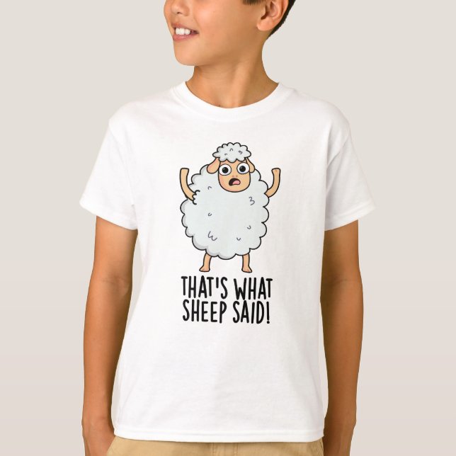 Camiseta Isso É O Que As Ovelhas Disseram Piada Engraçada D (Frente)