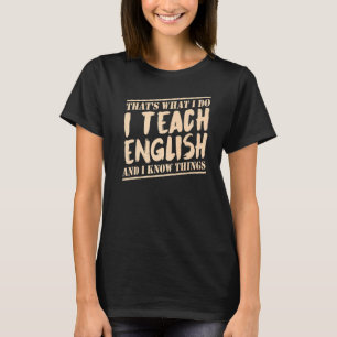 Camiseta Isso é o que eu amo ensinar ensinar inglês a ensin