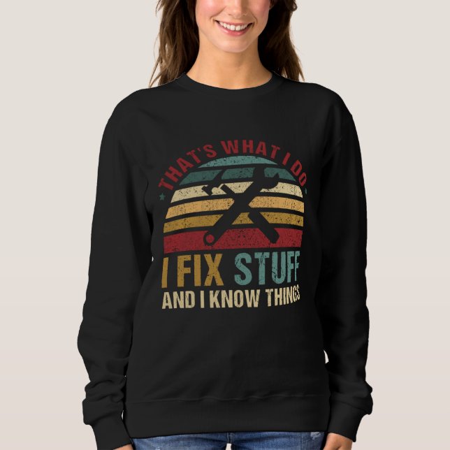 Camiseta Isso é o que eu faço, conserto coisas e sei das co (Frente)
