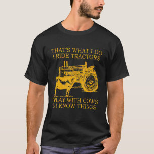 Camiseta Isso é o que eu faço Eu ando de tratores Eu brinco