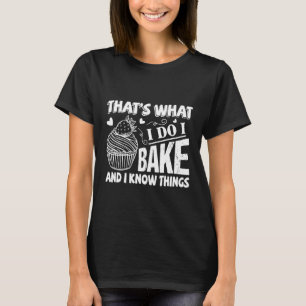 Camiseta Isso É O Que Eu Faço Eu Asseo E Sei Coisas Padeir