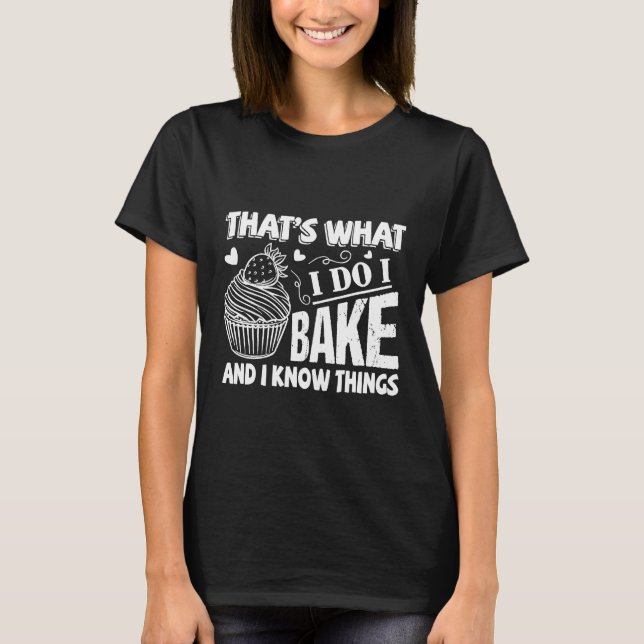 Camiseta Isso É O Que Eu Faço Eu Asseo E Sei Coisas  Padeir (Frente)